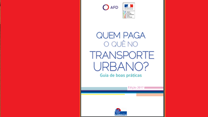 Guia francês sobre boas práticas em financiamento de sistemas de transporte público urbano menciona dez cidades latino-americanas