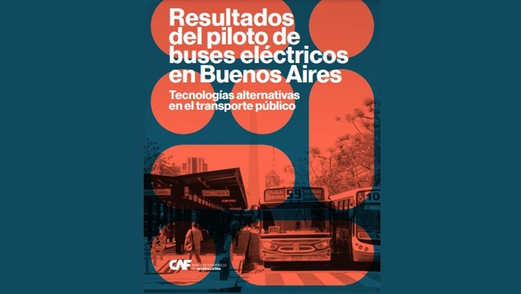 Documento analiza la factibilidad técnica, operativa, económica y ambiental de los buses eléctricos en Buenos Aires con base en el monitoreo de la operación en condiciones reales de dos unidades