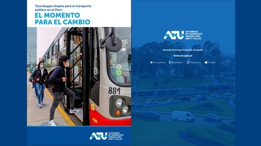 A Autoridade de Transporte Urbano de Lima e Callao (ATU) lança um livro para promover a implantação de ônibus com tecnologias limpas no transporte público peruano. Baixe e conheça a publicação