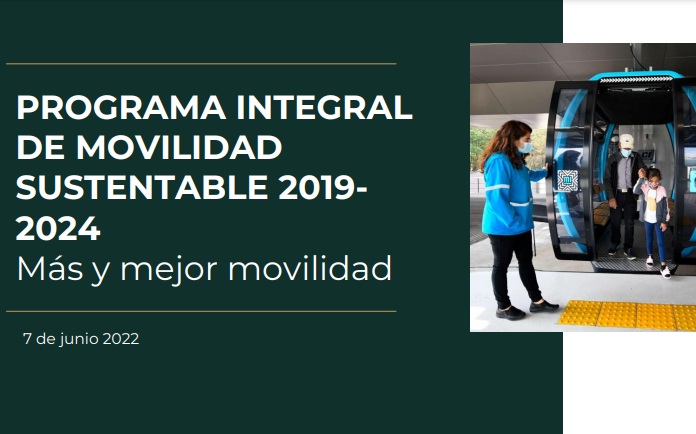 Gobierno de la Ciudad de México presenta el ‘Informe del Programa Integral de Movilidad Sustentable 2019-2024’, con inversiones de 3,770 millones de dólares entre 2019 a junio de 2022
