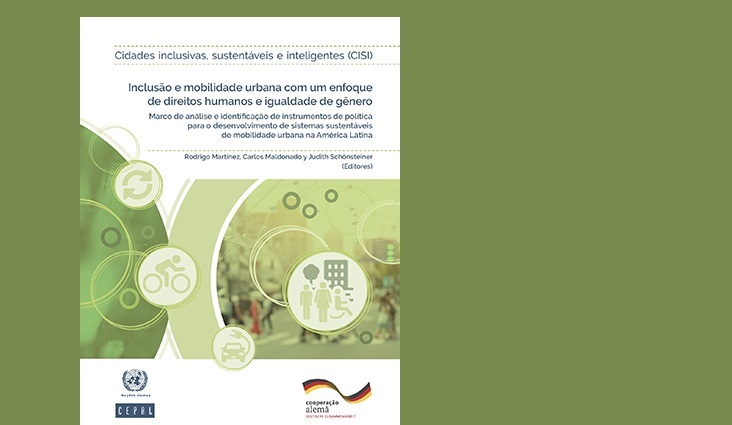 CEPAL publica el documento titulado ‘Inclusión y movilidad urbana con un enfoque de derechos humanos e igualdad de género – Marco de análisis e identificación de instrumentos de política para el desarrollo de sistemas sostenibles de movilidad urbana en América Latina’